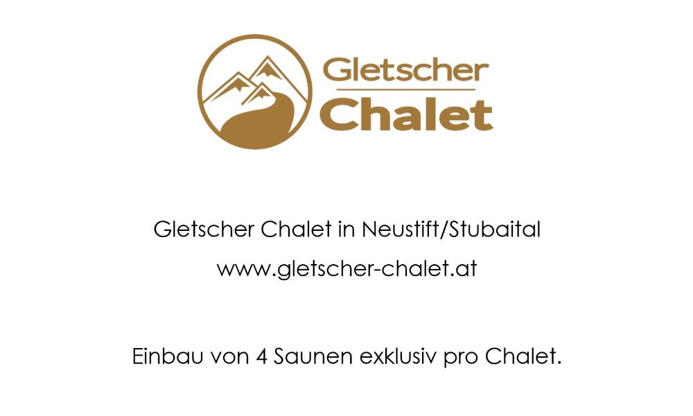 Einbau von 4 Saunen exklusiv pro Chalet im Gletscher Chalet in Neustift/Stubaital - www.gletscher-chalet.at