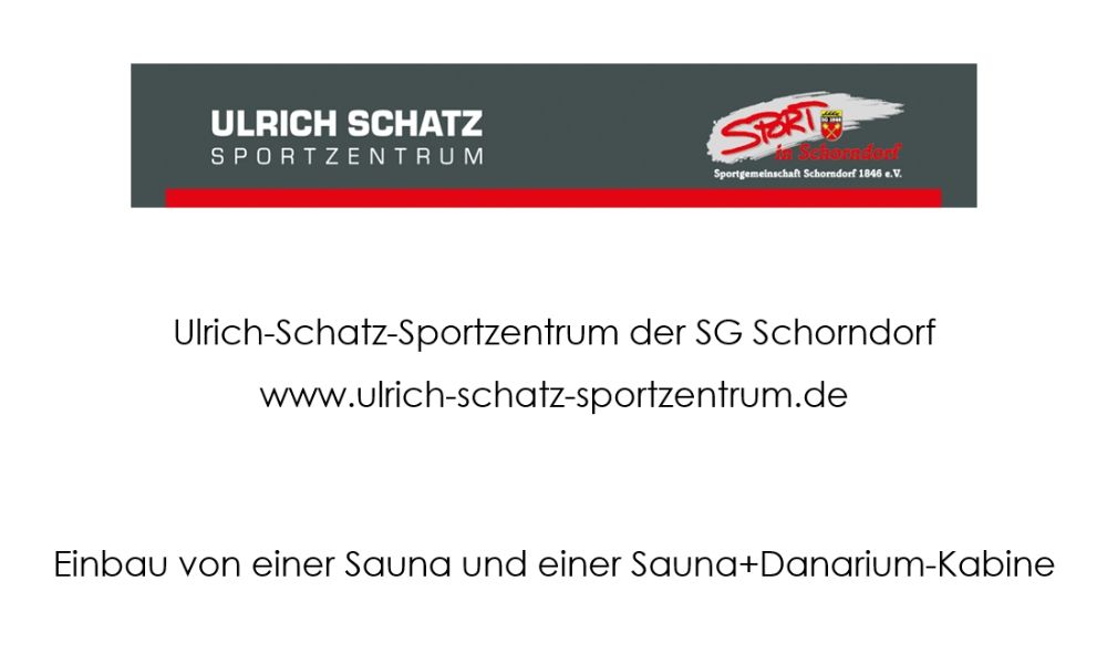 Einbau von einer Sauna und einer Sauna Danarium-Kabine im Ulrich-Schatz-Sportzentrum der SG Schorndorf - www.ulrich-schatz-sportzentrum.de